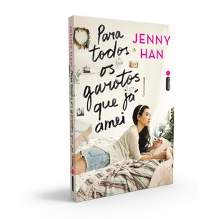Livro Para todos os garotos que já amei - Trilogia Para todos os garotos que já amei Vol. 1, por Jenny Han - Intrínseca em Oferta na Shopee