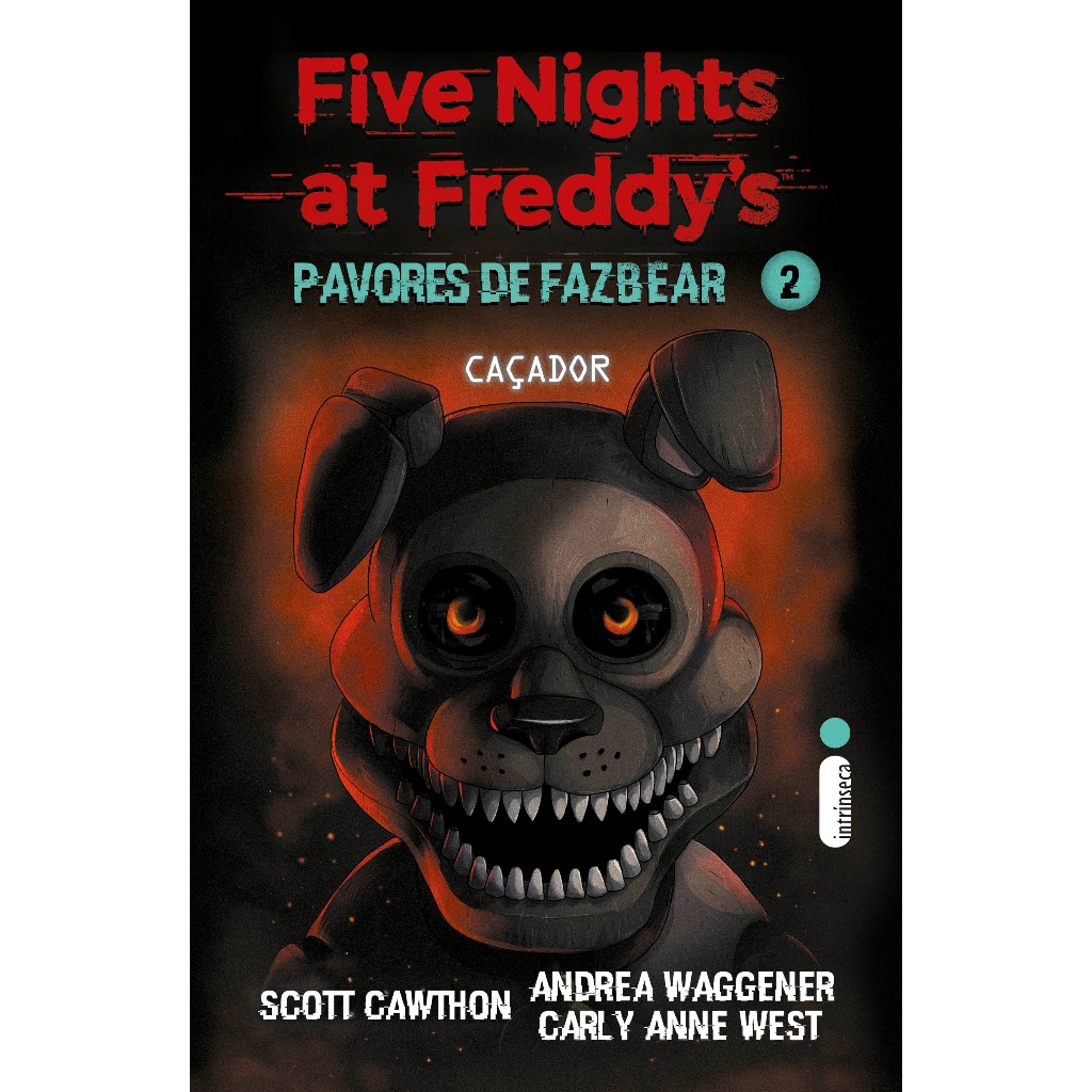 Livro Caçador - Série Five Nights at Freddy’s: Pavores de Fazbear Vol. 2, por Scott Cawthon - Intrínseca em Oferta na Shopee