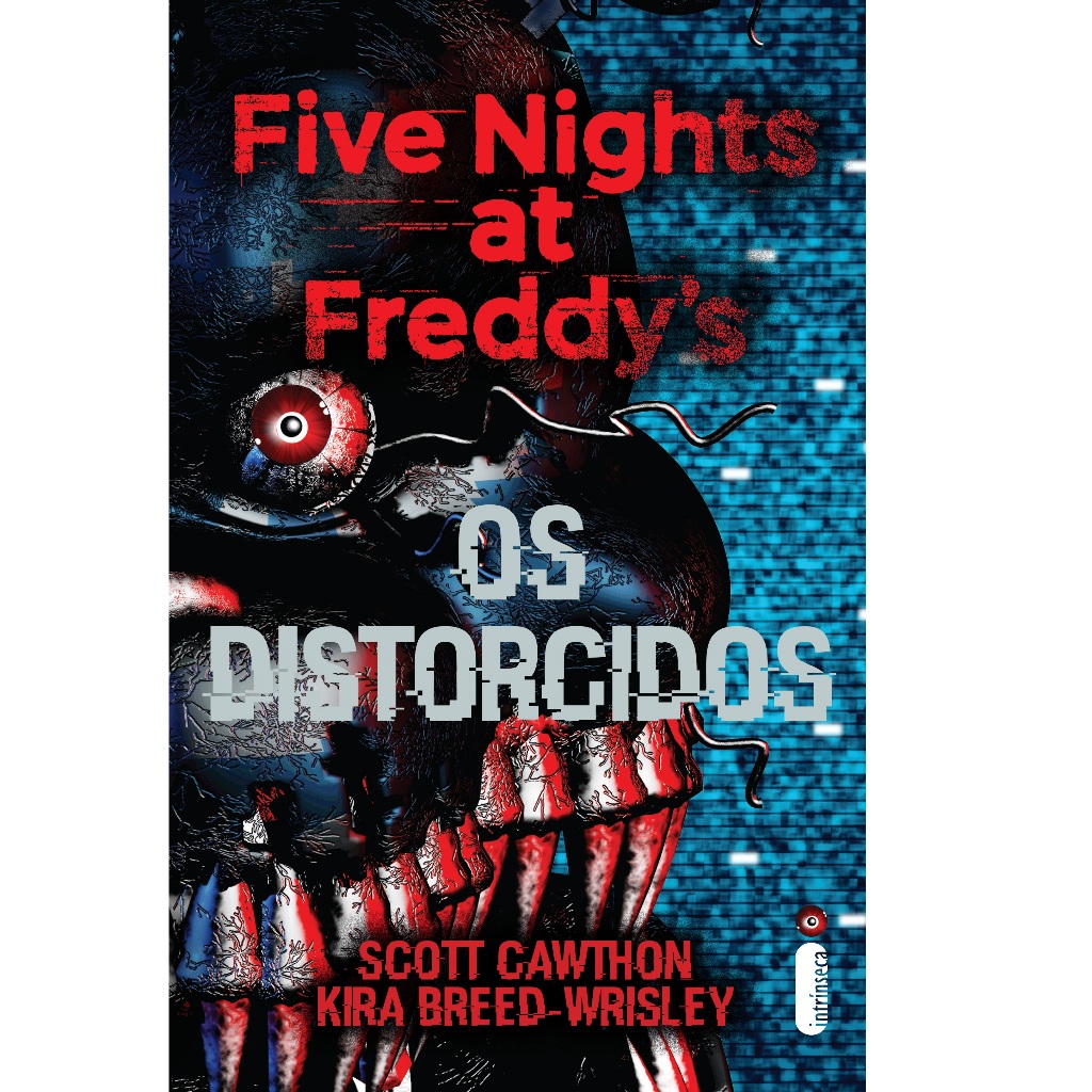 Livro Os distorcidos - Série Five Nights At Freddy's Vol. 2, por Scott Cawthon - Intrínseca em Oferta na Shopee