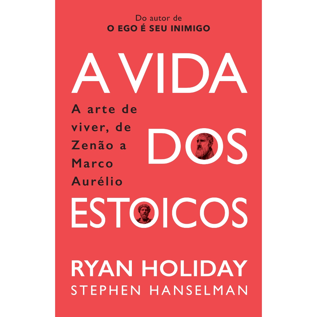 Livro A Vida dos Estoicos: A Arte de Viver, de Zenão a Marco Aurélio, por Ryan Holiday - Intrínseca em Oferta na Shopee