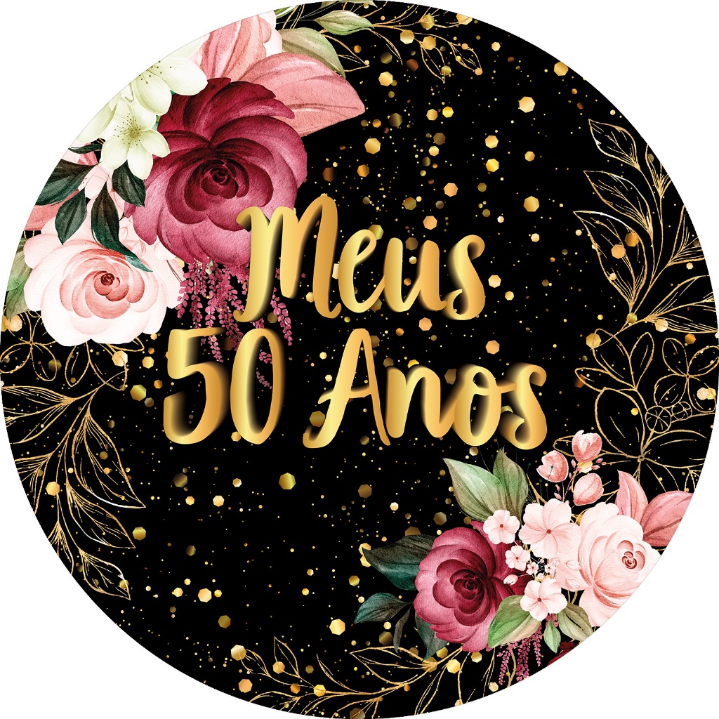 Painel De Festa Redondo Em Tecido - Flores Efeito Brilhos Meus 50 Anos Dourado 051