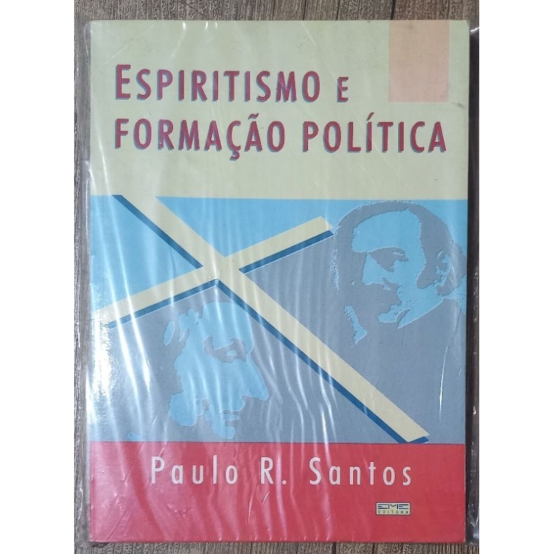 espiritismo e formação política - Paulo r. santos