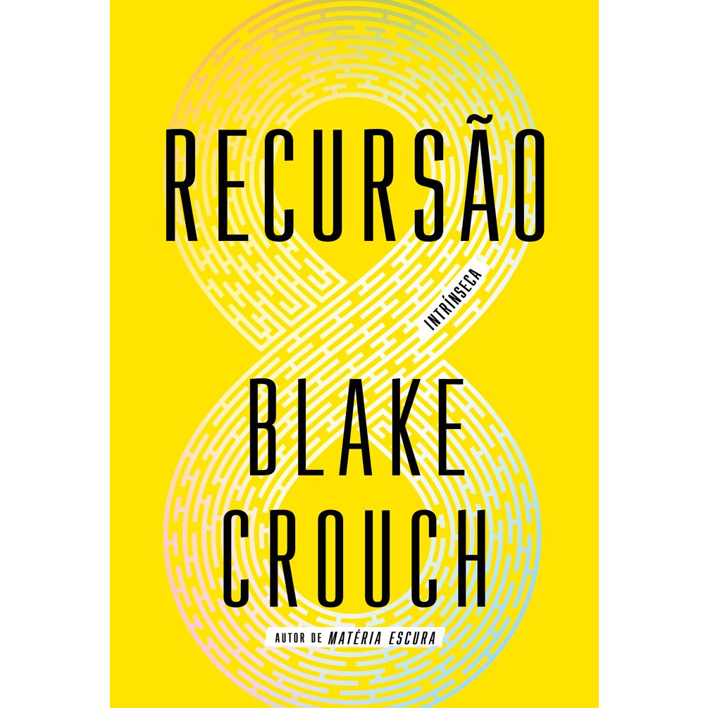 Livro Recursão, por Blake Crouch - Intrínseca em Oferta na Shopee