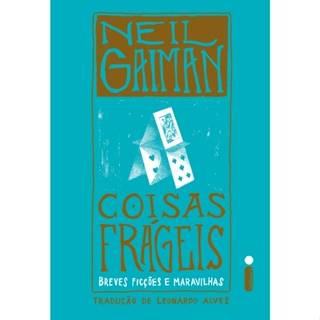 Livro Coisas frágeis: Breves ficções e maravilhas, por Neil Gaiman - Intrínseca em Oferta na Shopee