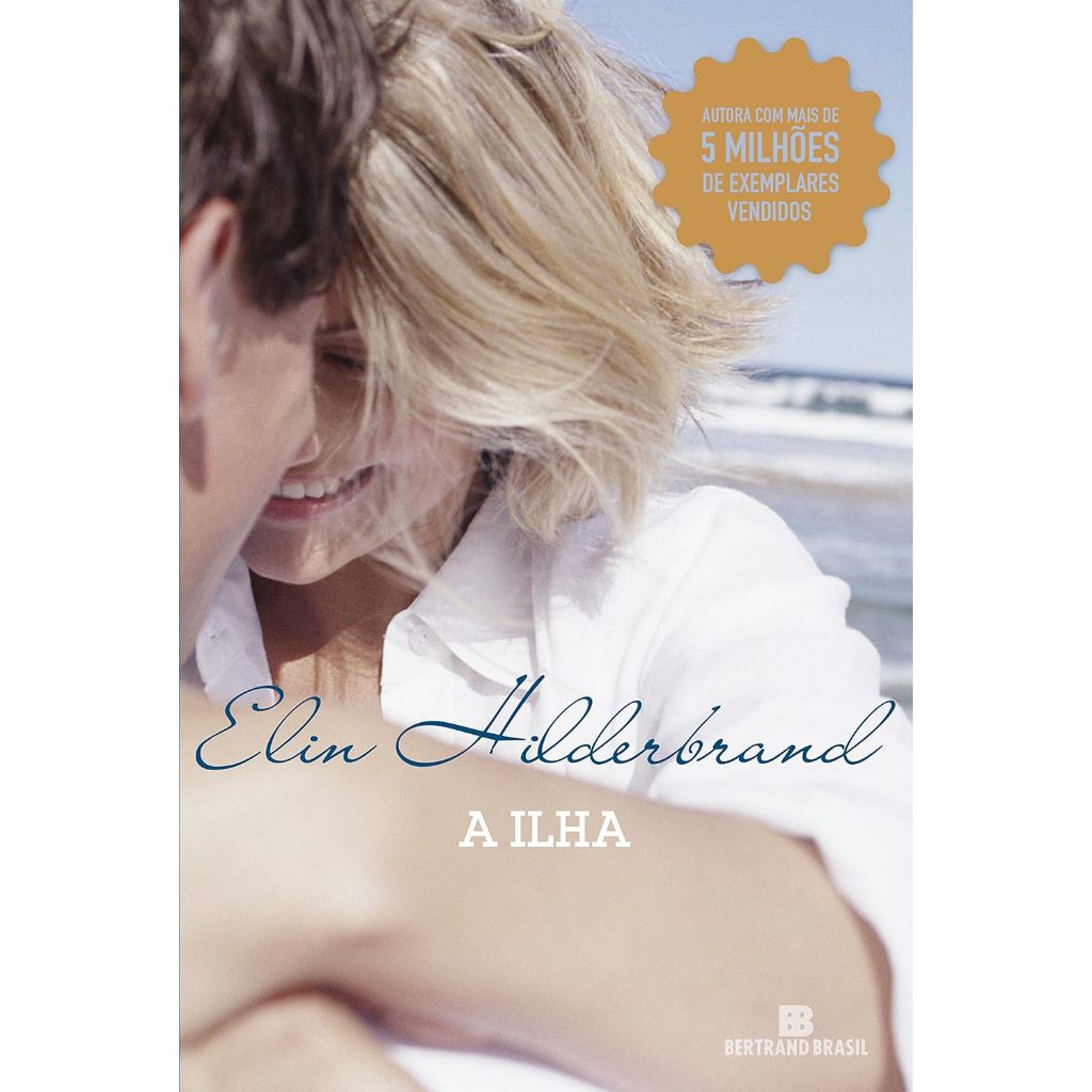 Livro - A ilha | Elin Hilderbrand (Autora) | Capa comum | Novo/Lacrado | Editora Bertrand Brasil