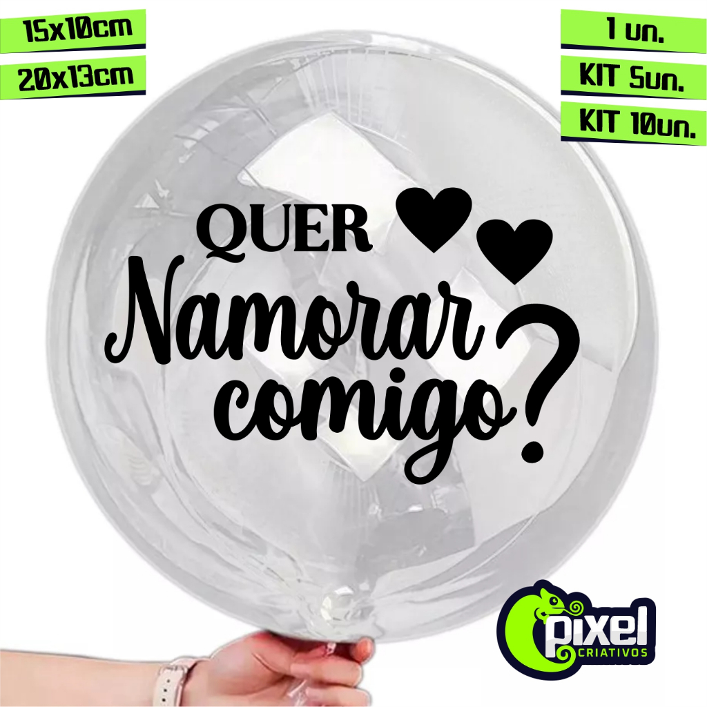 Adesivo Vinil "Quer Namorar Comigo?" para balão, bexiga, bubble, namorados, varios tamanhos e quantidades em Oferta na Shopee