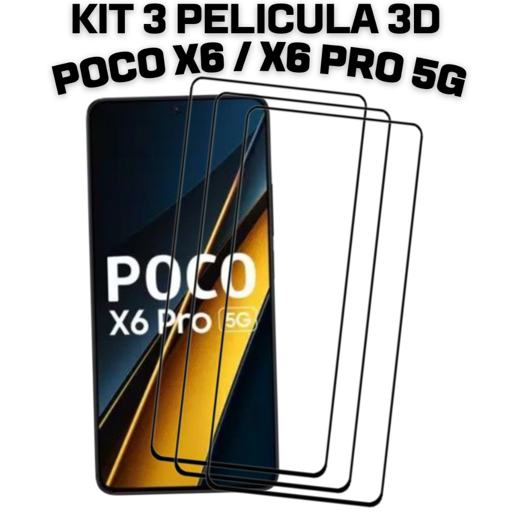 Kit 3 Película Frontal Xiaomi Poco X6 / Xiaomi Poco X6 Pro 5g Vidro Temperado 3d