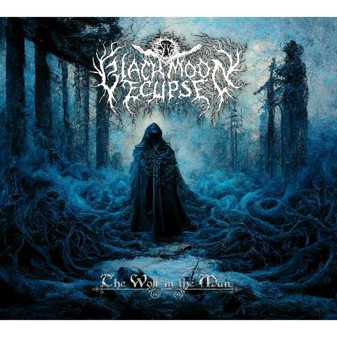 Blackmoon Eclipse  “The Wolf in the Man”