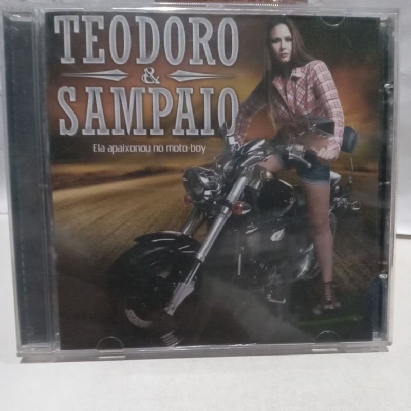 CD TEODORO & SAMPAIO -ELA APAIXONOU NA MOTO-BOY TIRAGEM AA-1000