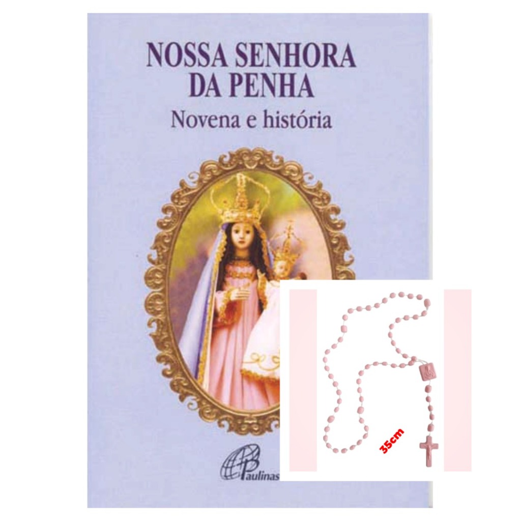 Livro Nossa Senhora da Penha: novena e história - Religião Devocionarios + Terço