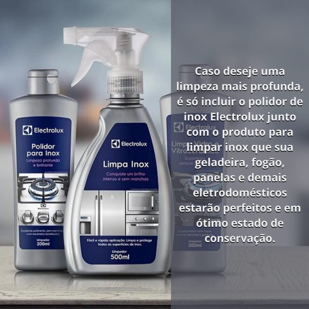 Limpa Inox Spray Líquido 500ml Geladeira Refrigerador Microondas Coifa Fogão - Original Electrolux