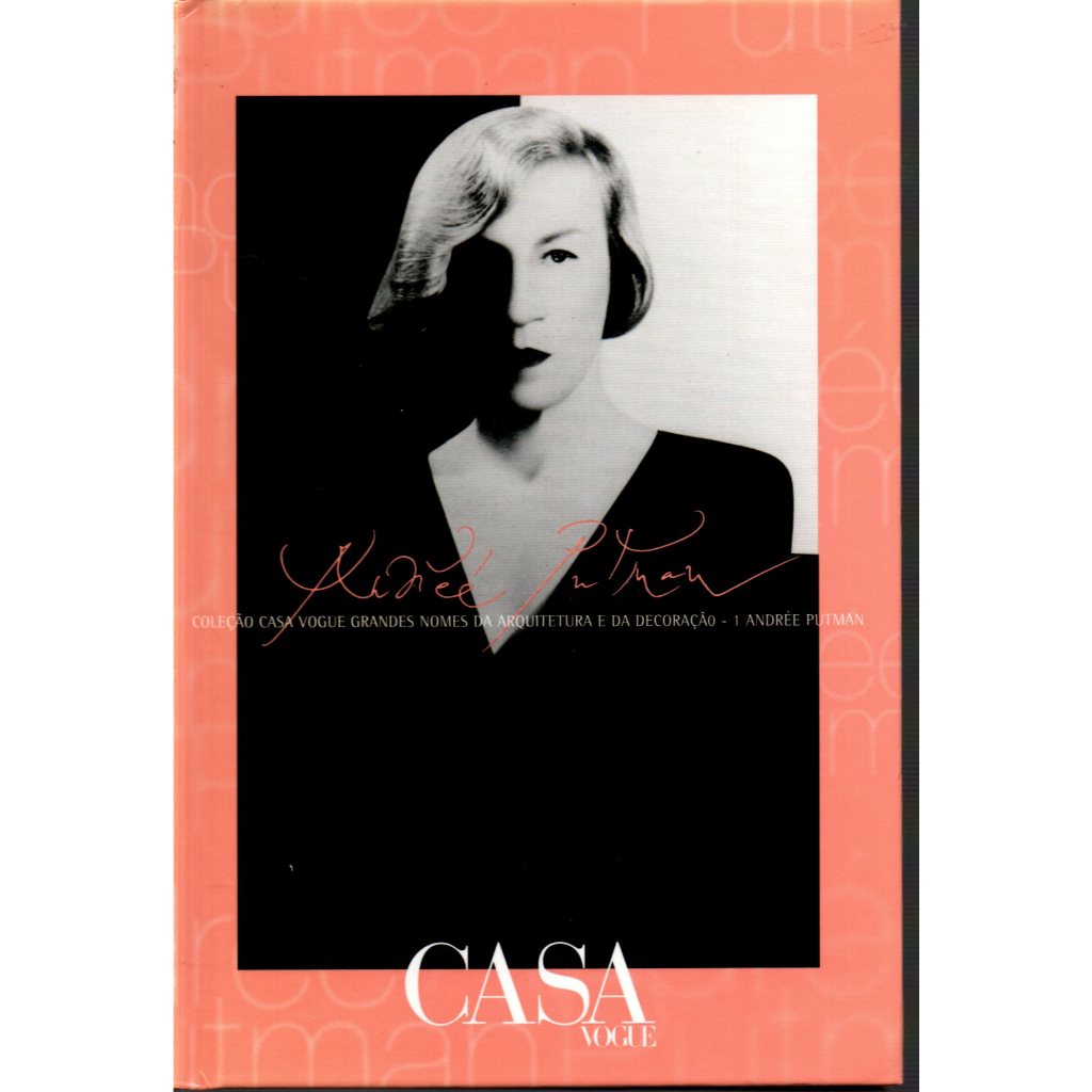 Coleção Casa Vogue, Volumes 1, 2 E 3, Andrée Putman, Jorge Elias, Roberto Migotto