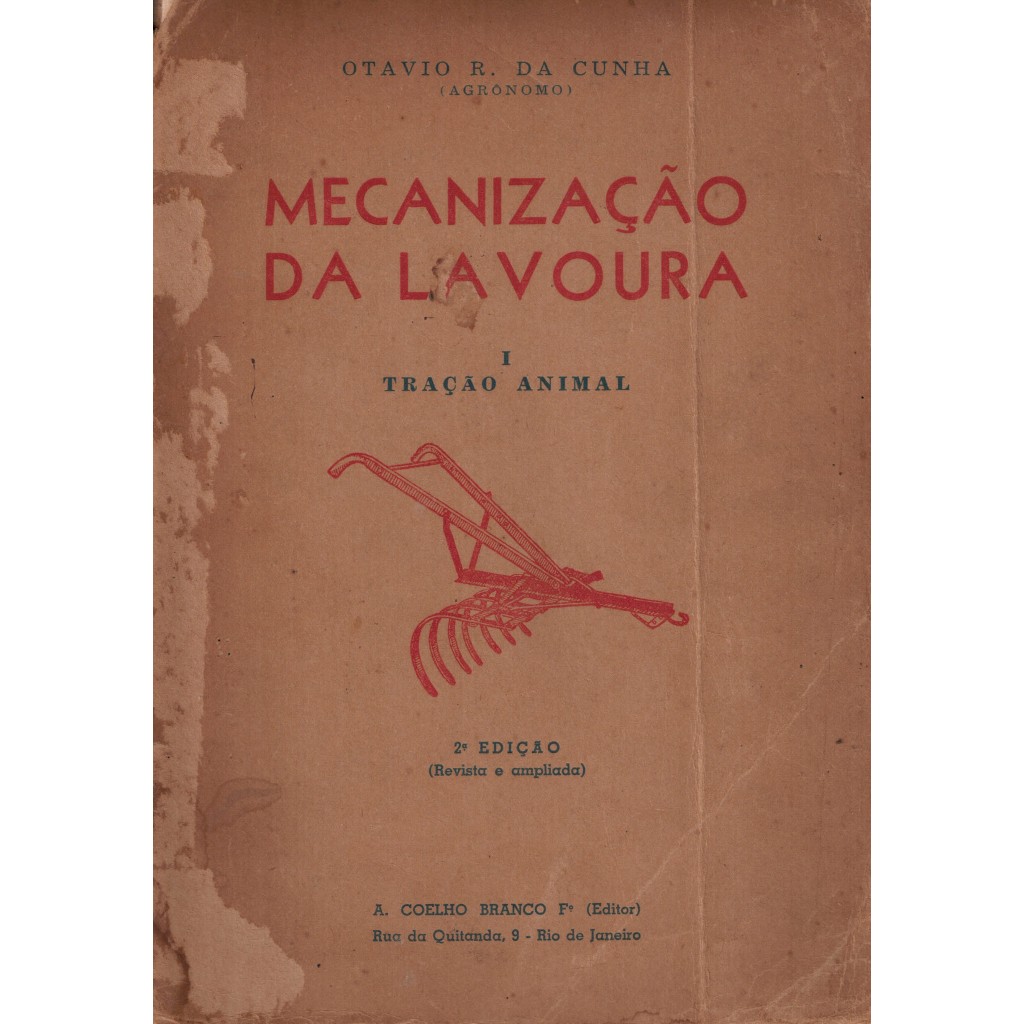 Livro Mecanização Da Lavoura I Tração Animal - Ano 1945
