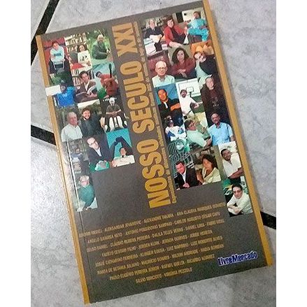 Livro - Nosso Século XXI - Especialistas Analisam O Grande ABC de Ontem Hoje e Amanhã - Ademir Medici e Outros  Editora: Livre Mercado Ano: 2001