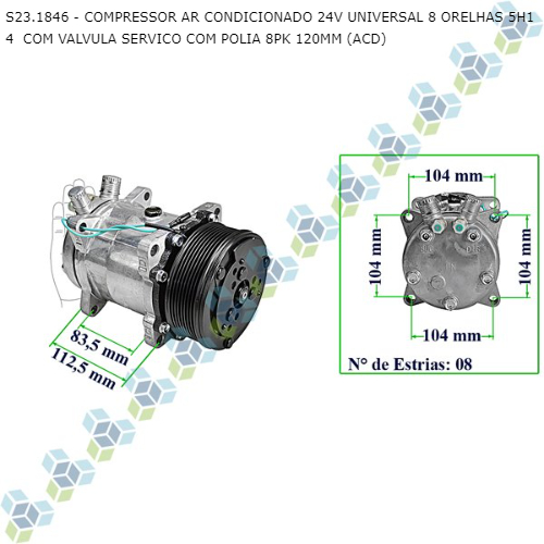 COMPRESSOR AR CONDICIONADO 24V UNIVERSAL 8 ORELHAS 5H14 COM VALVULA SERVICO COM POLIA 8PK 120MM (ACD