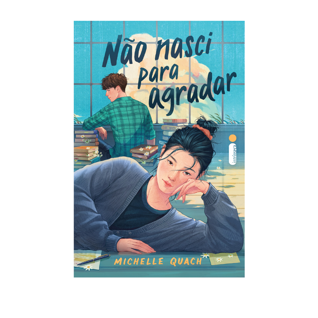 Livro Não nasci para agradar, por Michelle Quach - Intrínseca