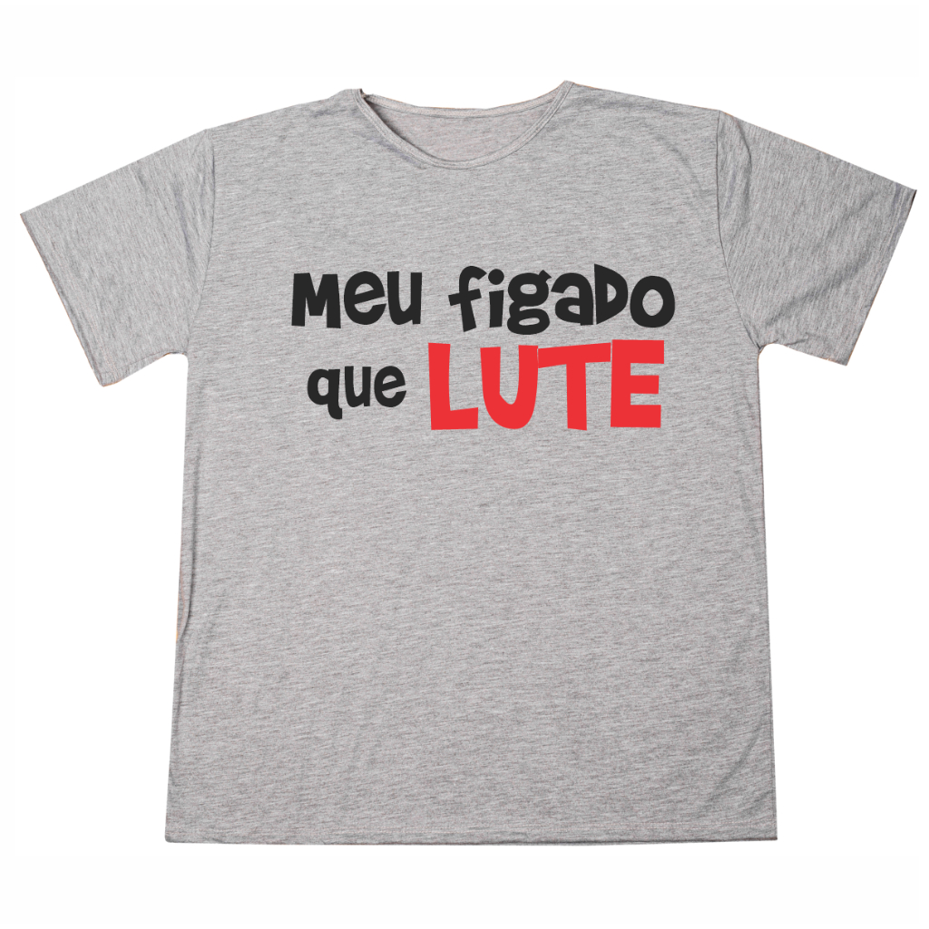 Blusa Camisa Personalizada Frase Engraçada Meu Figado que Lute  Unissex Estampada Adulto   Plus Size Ótimo Acabamento E Durabilidade Anti-pilling 100% Poliéster Promoção