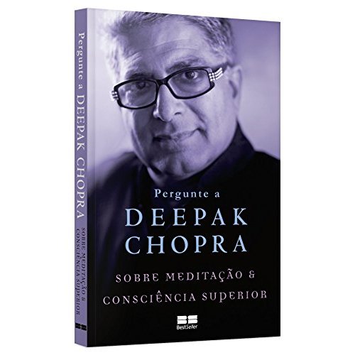 Imagem Pergunte a Deepak Chopra sobre meditação e consciência superior