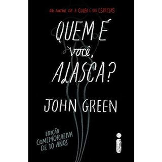 Livro Quem é você, Alasca?: Edição comemorativa de 10 anos, por John Green - Intrínseca em Oferta na Shopee