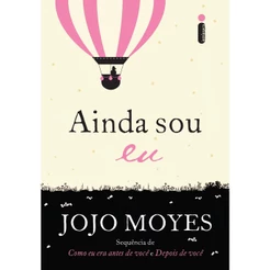 Livro Ainda sou eu - Trilogia Como eu era antes de você Vol. 3, por Jojo Moyes - Intrínseca