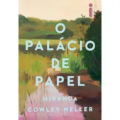Livro O palácio de papel, por Miranda Cowley Heller - Intrínseca