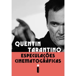 Livro Especulações cinematográficas, por Quentin Tarantino - Intrínseca