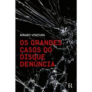 Livro Os grandes casos do Disque Denúncia, por Mauro Ventura - Intrínseca em Oferta na Shopee