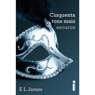 Livro Cinquenta tons mais escuros - Série Cinquenta tons de cinza Vol. 2, por E L James - Intrínseca em Oferta na Shopee