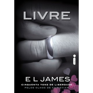 Livro Livre: Cinquenta Tons de Liberdade Pelos Olhos de Christian - Trilogia Grey Vol. 3, por E L James - Intrínseca em Oferta na Shopee