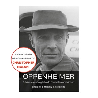 Livro Oppenheimer (O livro que deu origem ao filme de Christopher Nolan) Kai Bird e Martin J. Sherwin Intrínseca em Oferta na Shopee