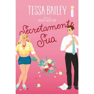 Livro Secretamente sua, por Tessa Bailey - Intrínseca em Oferta na Shopee