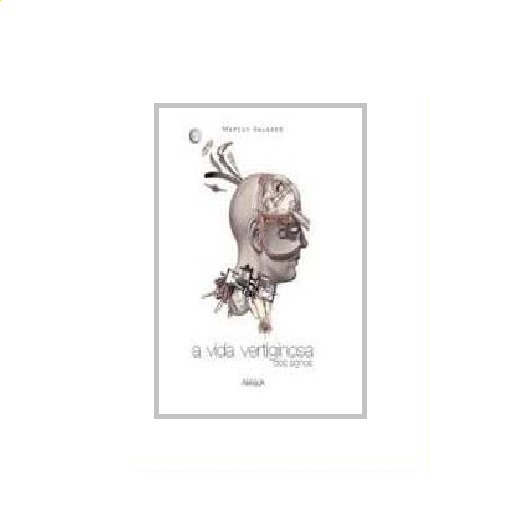 Livro A vida Vertiginosa Dos Signos por Marcus Salgado (autor)