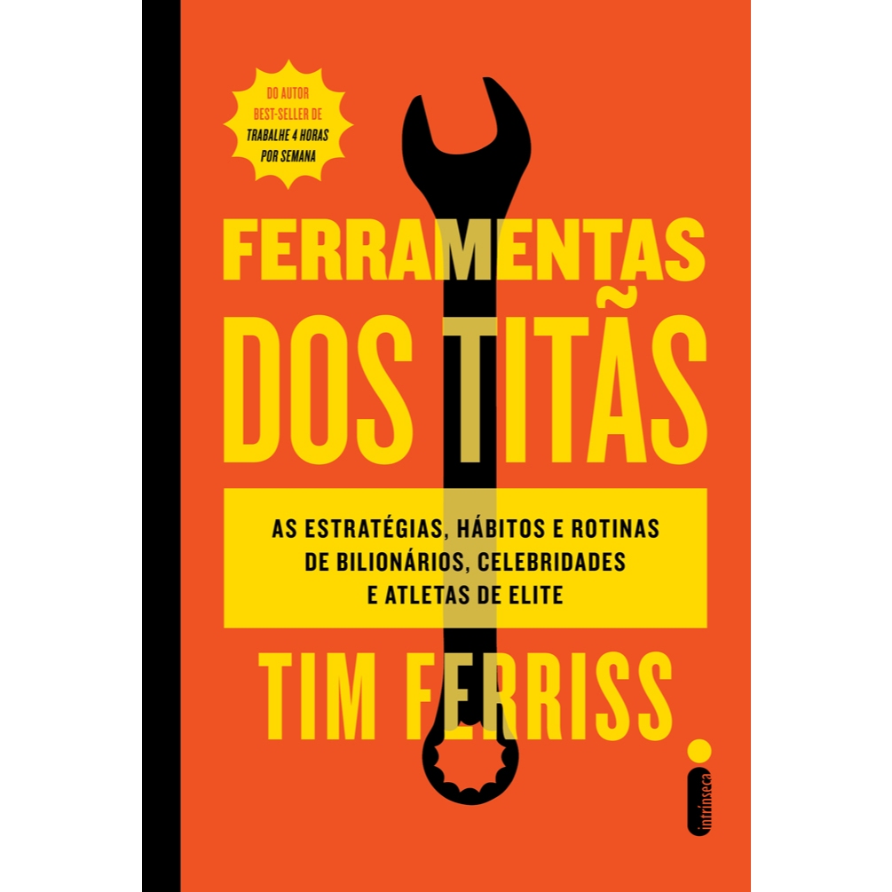 Livro Ferramentas dos titãs: As estratégias, hábitos e rotinas de bilionários, celebridades e atletas Tim Ferriss em Oferta na Shopee