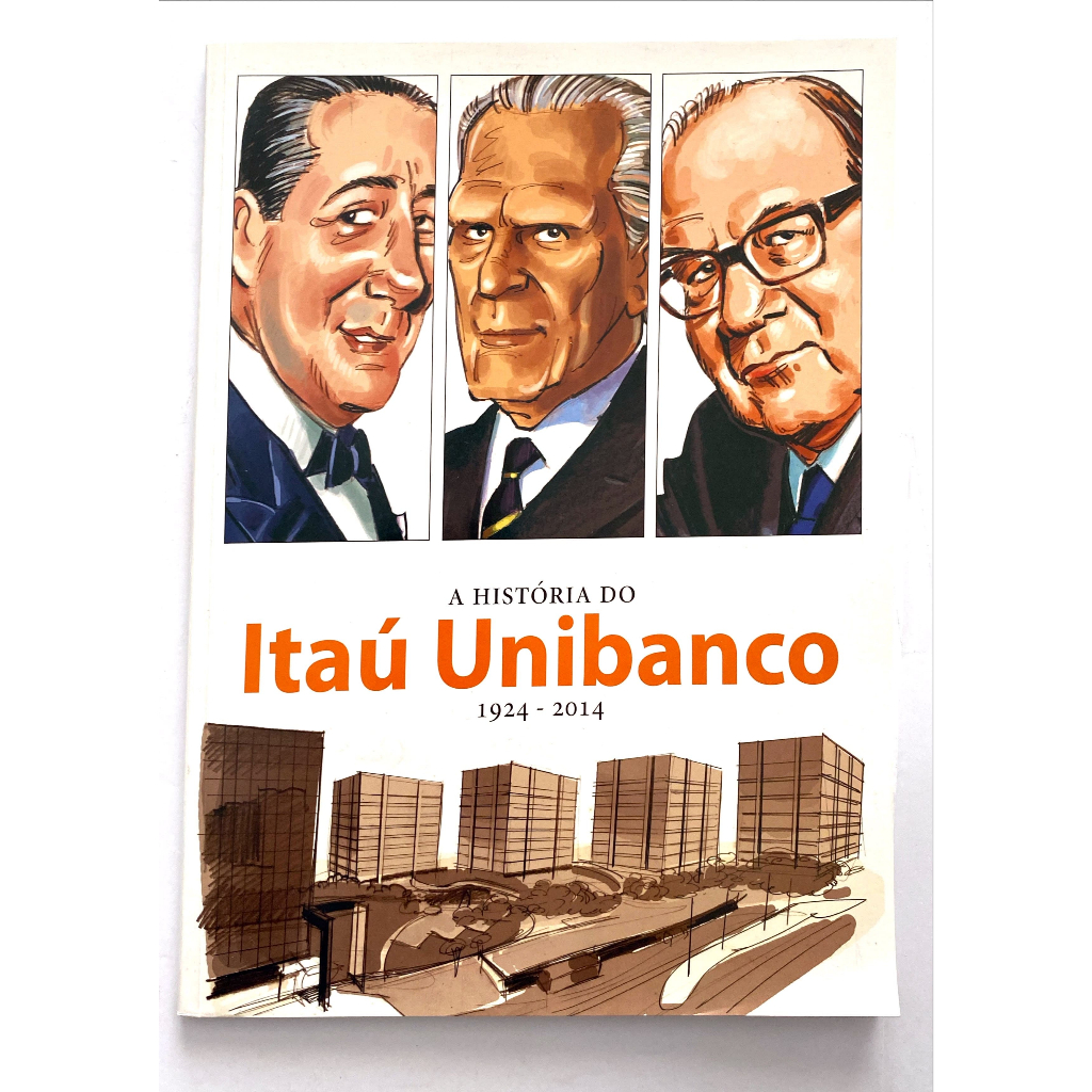 A História Do Unibanco 1924-2014 - Em Quadrinhos - Texto E Ilustração Por João Spaaca De Oliveira