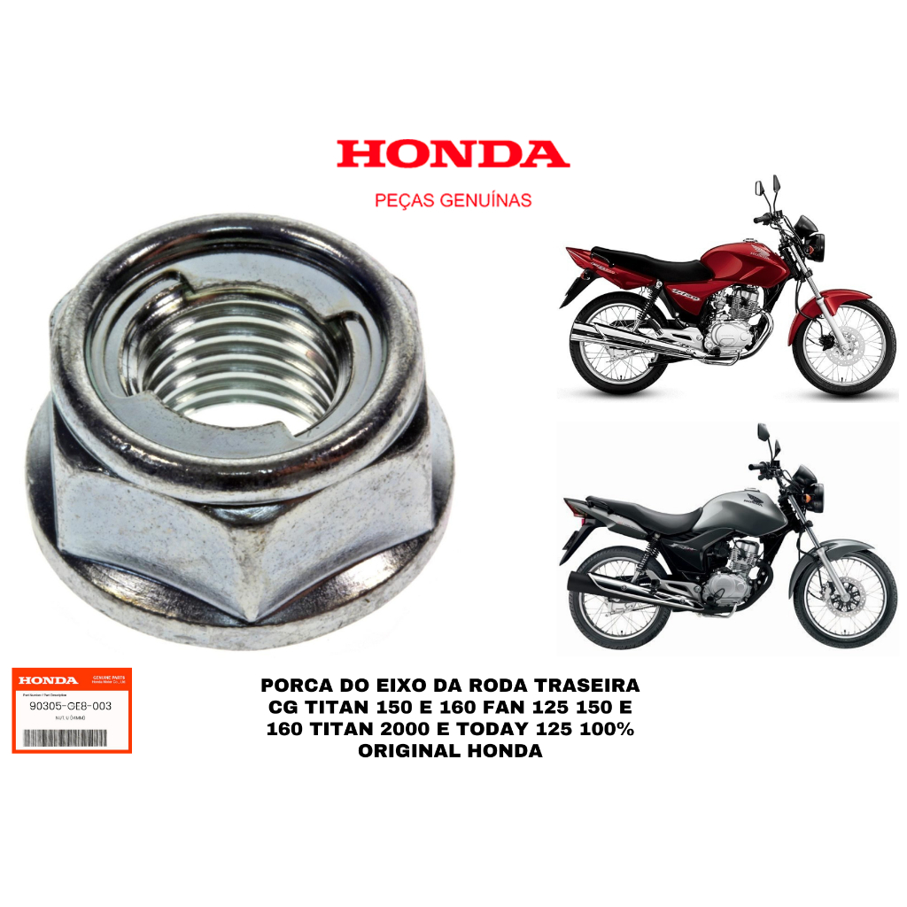 porca da roda traseira cg 125 titan titan 2000 cg titan 150 e 160 fan 150 e fan 160 cg today 125 peça 100%original honda