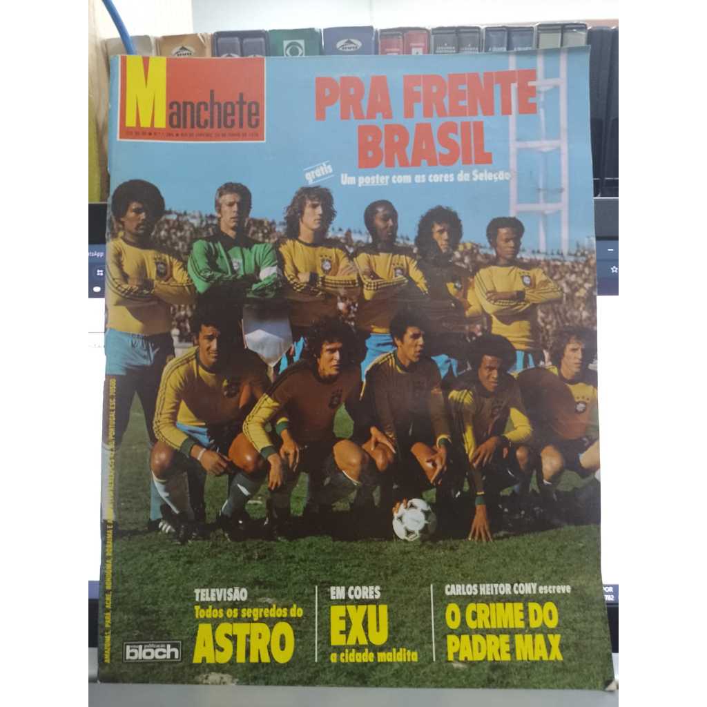 Revista Manchete N° 1366 Pra Frente Brasil