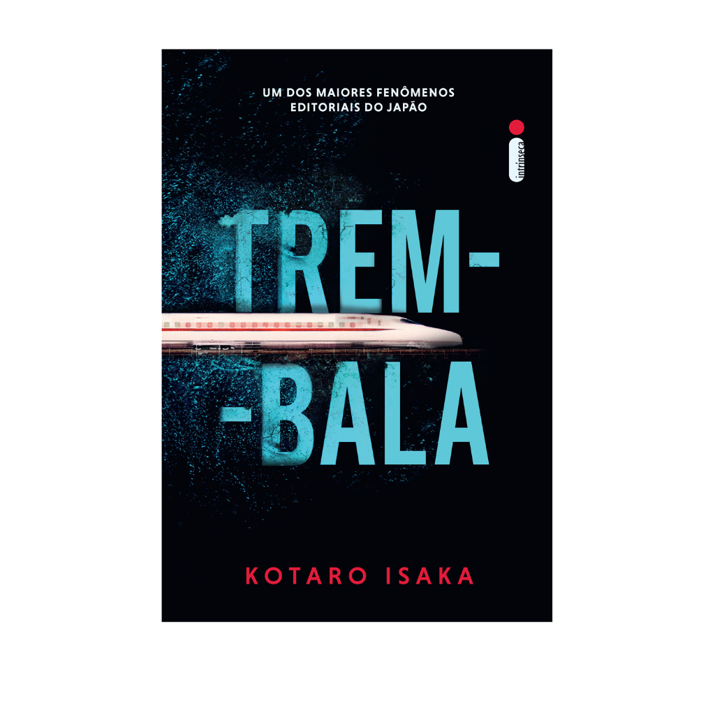 Livro Trem-bala, por Kotaro Isaka - Intrínseca
