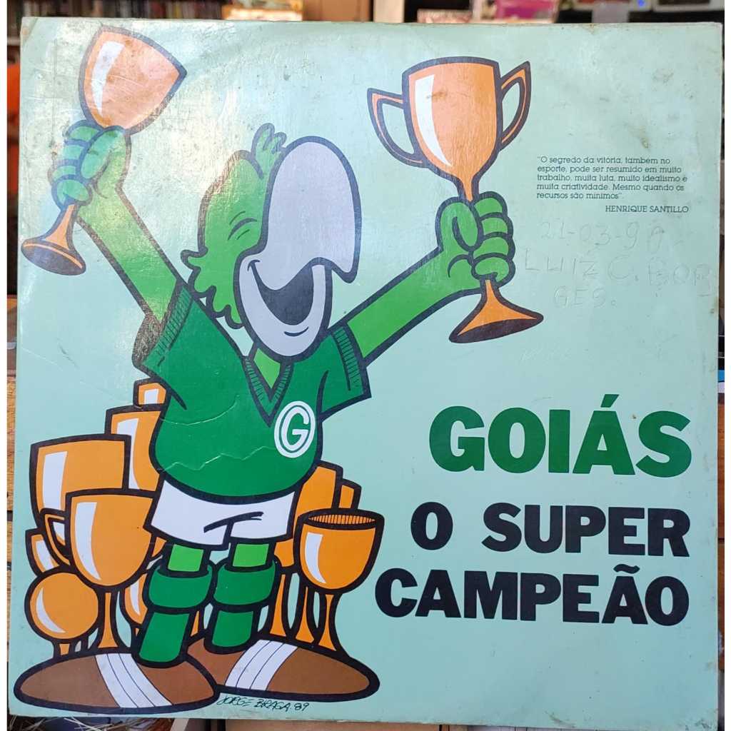Goiás o Super Campeão 1989 - LP Disco Vinil - Goiás Esporte Clube - Com Encarte