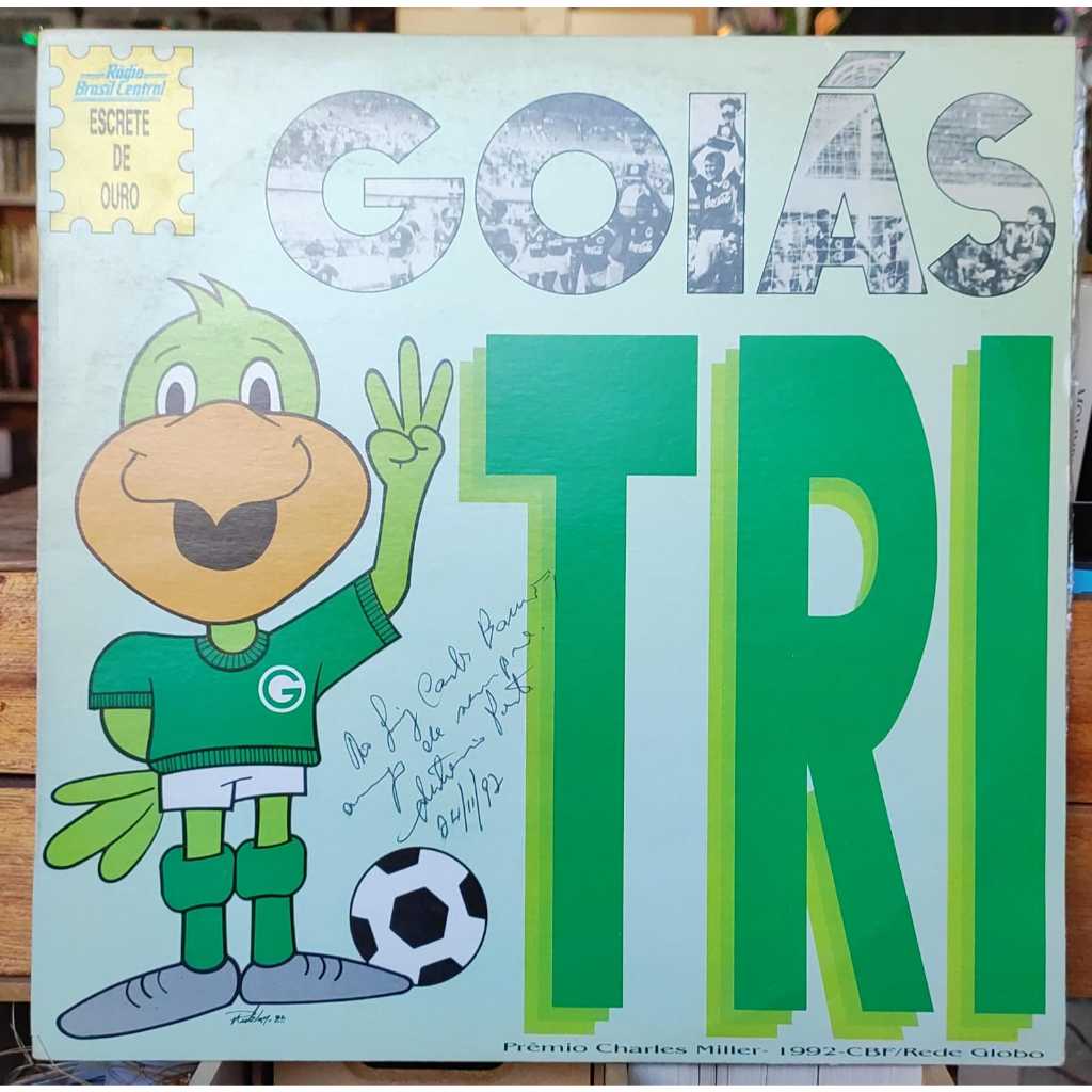 Goiás Tri Campeão 89 90 91 - LP Disco Vinil - Goiás Esporte Clube