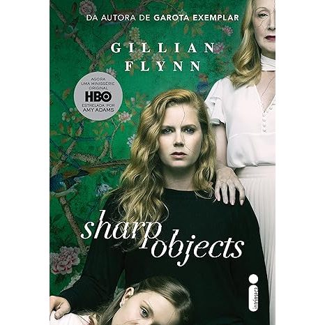 Objetos cortantes, por Gillian Flynn - Intrínseca