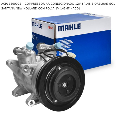 COMPRESSOR AR CONDICIONADO 12V 6P148 8 ORELHAS GOL SANTANA NEW HOLLAND COM POLIA 1V 142MM (ACD)