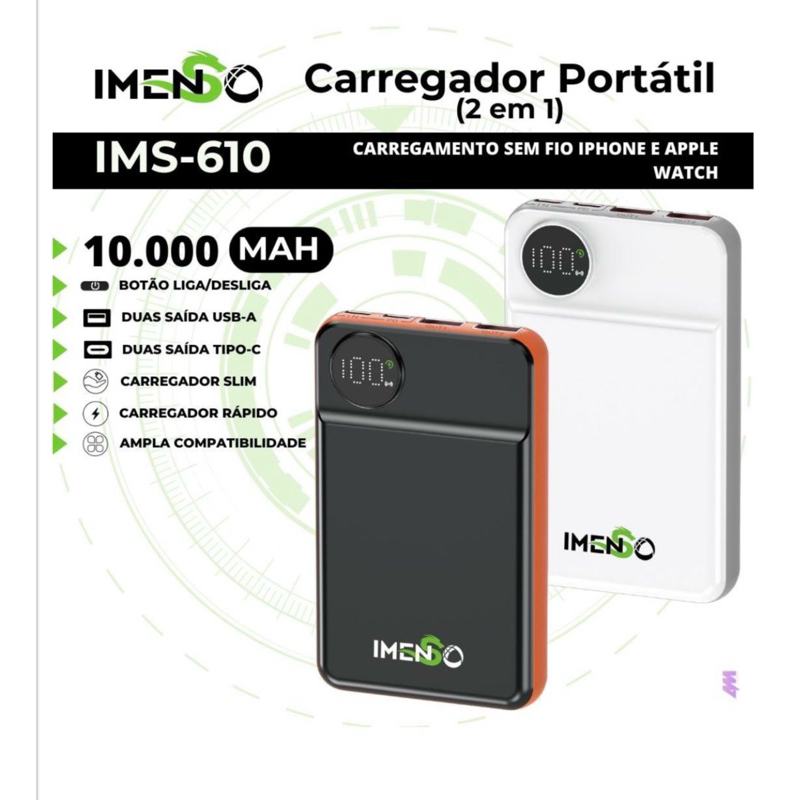 IMS-610 Carregador Portátil (2 em 1) CARREGAMENTO SEM FIO IPHONE E APPLE WATCH 10000MAH
