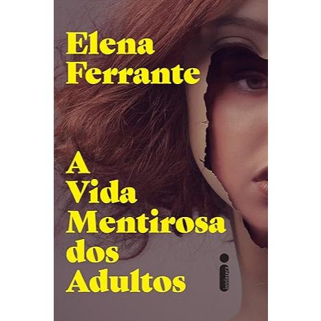 A vida mentirosa dos adultos, por Elena Ferrante - Intrínseca em Oferta na Shopee