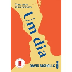Um dia: Vinte anos, duas pessoas, por David Nicholls - Intrínseca