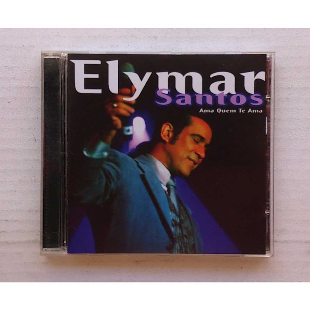 Cd Elymar Santos - Ama Quem Te Ama