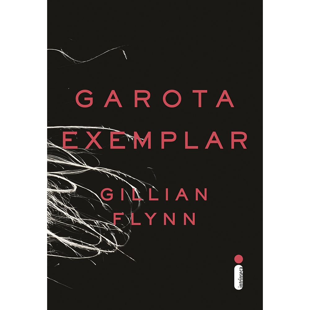 Livro Garota exemplar, por Gillian Flynn - Intrínseca em Oferta na Shopee