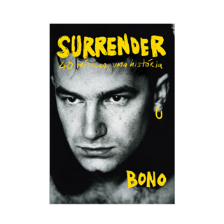 Surrender: 40 músicas, uma história, por Bono - Intrínseca em Oferta na Shopee