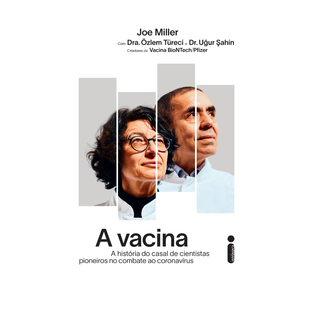 A vacina A história do casal de cientistas pioneiros no combate ao Coronavírus Joe Miller Özlem Türeci Uğur Şahin