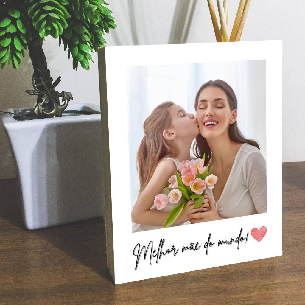 6 Quadro de Mesa Personalizado Tamanho 10x12 cm - Presente Dia das Mães (6 UNIDADES)