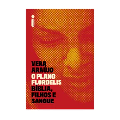 O plano Flordelis: Bíblia, filhos e sangue, por Vera Araújo - Intrínseca